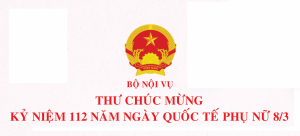 BỘ TRƯỞNG BỘ NỘI VỤ GỬI THƯ CHÚC MỪNG NGÀY QUỐC TẾ PHỤ NỮ 8/3